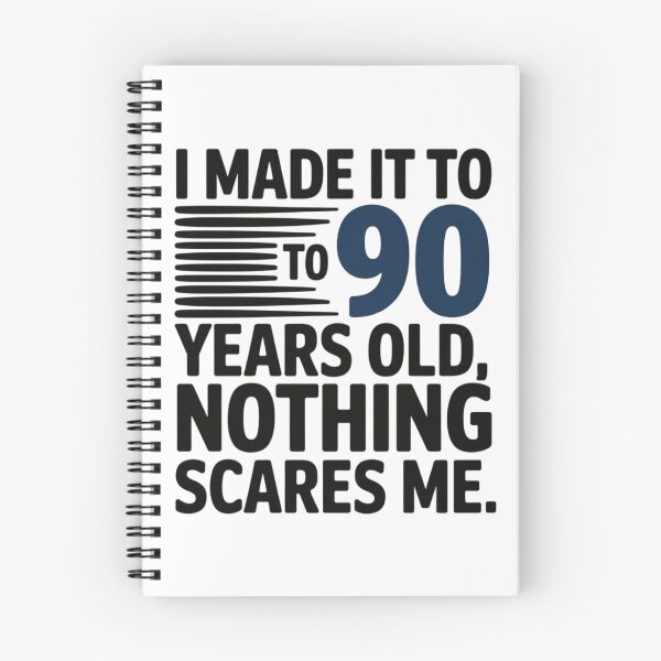 Item preview, I made it to 90 years old, nothing scares me designed and sold by nimmitrends.