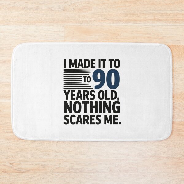 Item preview, I made it to 90 years old, nothing scares me designed and sold by nimmitrends.