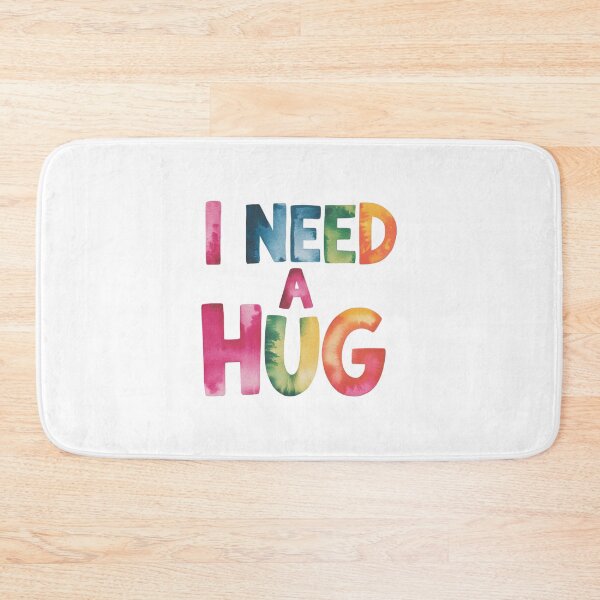 Item preview, I need a hug designed and sold by nimmitrends.