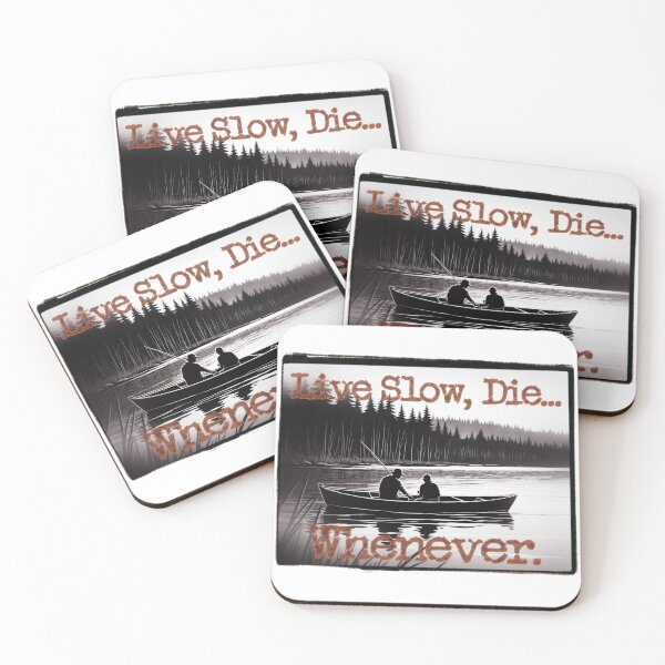 Item preview, Live Slow, Die... Whenever (Fishing/Boating) designed and sold by LionAround.