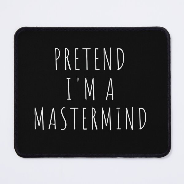 Item preview, Pretend I'm a Mastermind – Lazy and Easy Halloween Costume designed and sold by DesignDazzles.