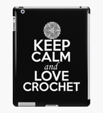 Keep Calm and Love Crochet iPad Case/Skin