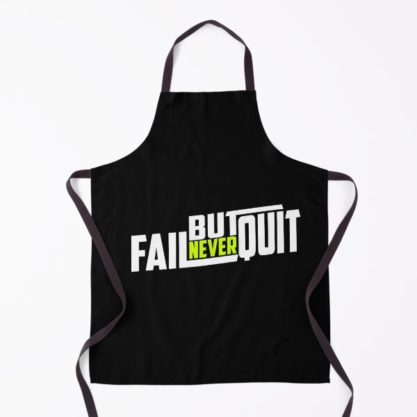 Item preview, Fail But Never Quit designed and sold by TheFineShirt.