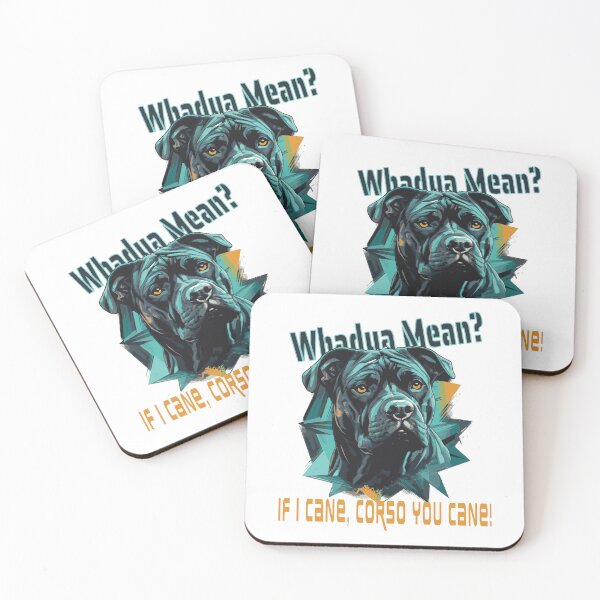 Item preview, Cane Corso Funny Dog Lover Quote designed and sold by Woof-Worthy-ART.