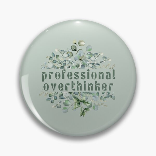 Item preview, Professional Overthinker designed and sold by FuryHive.