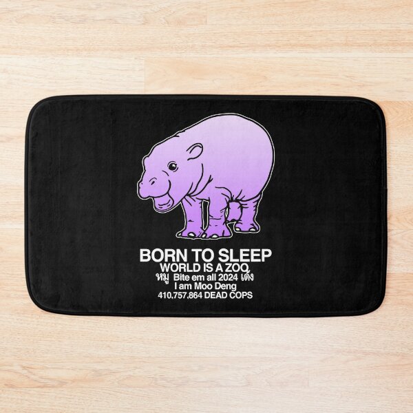 Item preview, Born To Sleep Moo Deng designed and sold by Celestia1l24.