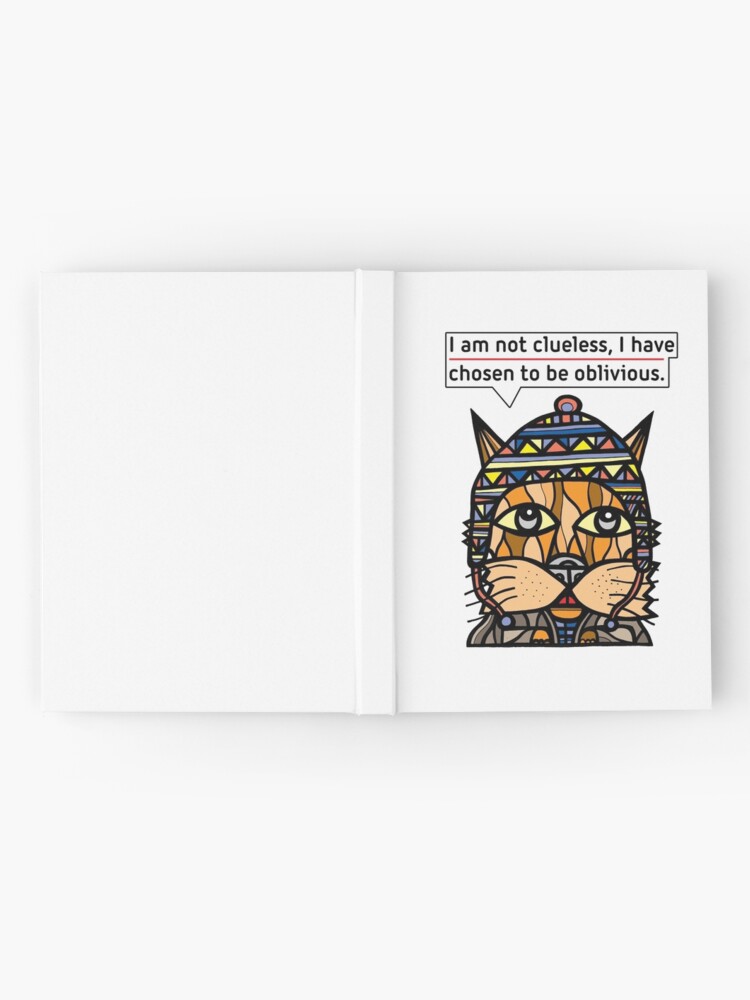 Thumbnail 2 of 3, Journal, "I am not clueless, I have chosen to be oblivious." designed and sold by 631art.