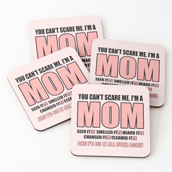 Item preview, You Can’t Scare Me, I’m a Mom: Seen It, Smelled It, Heard It, Changed It, Cleaned It | Funny Mom Life designed and sold by jensbyorlando.