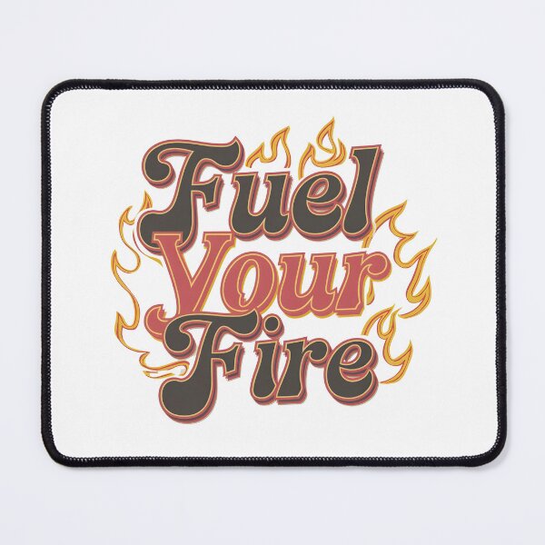 Item preview, Fuel Your Fire designed and sold by Peace-Matters.