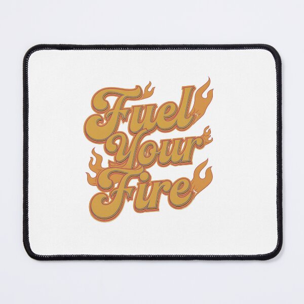 Item preview, Fuel Your Fire designed and sold by Peace-Matters.