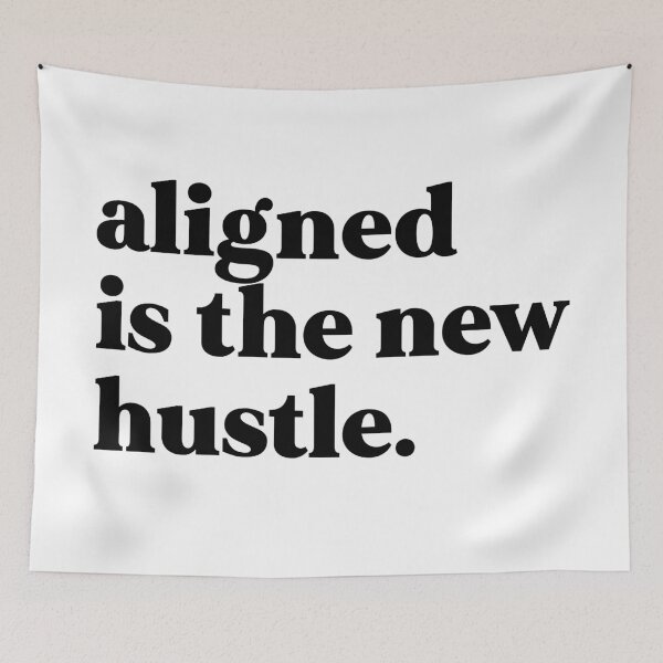 Item preview, Aligned is the new hustle designed and sold by weirdly weird.