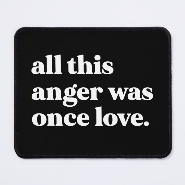 Item preview, All this anger was once love designed and sold by weirdly weird.