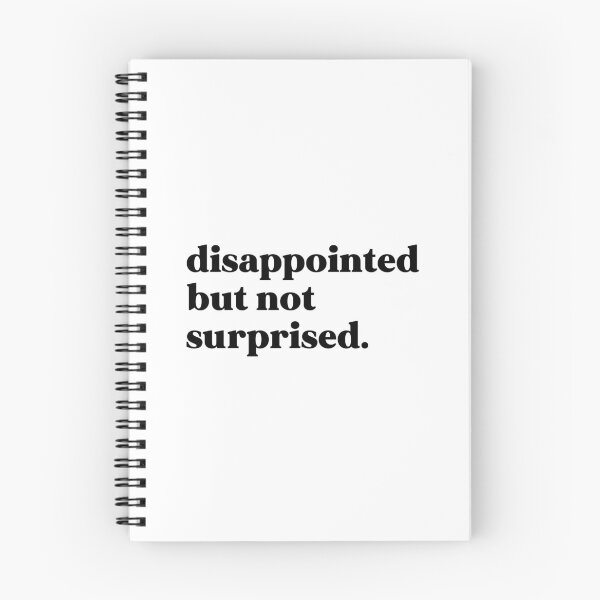 Item preview, Disappointed but not surprised designed and sold by weirdly weird.
