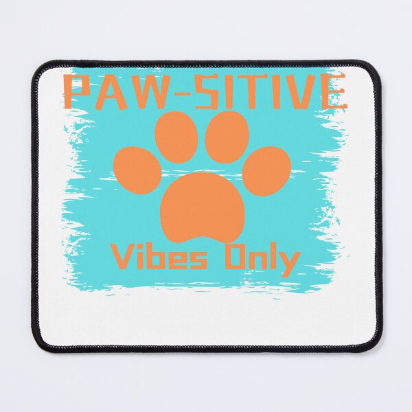 Item preview, Pawsitive vibes only designed and sold by rspsp.