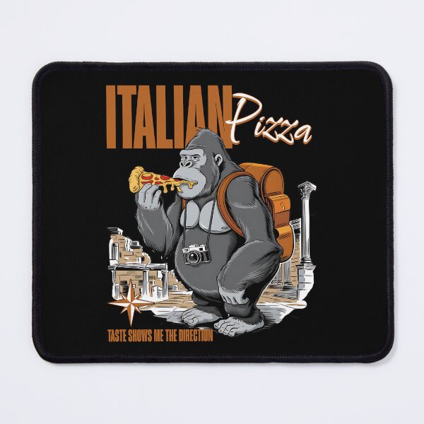 Item preview, ITALIAN PIZZA - TASTE SHOWS ME THE DIRECTION - TRAVELING GORILLA designed and sold by justyna-s28.