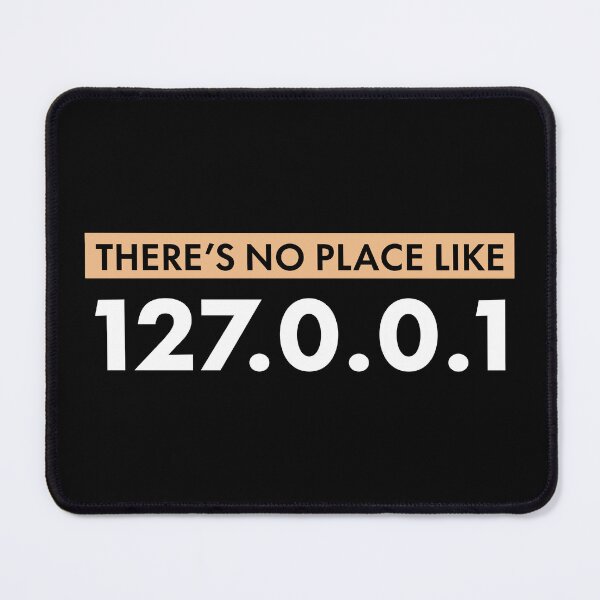 Artikelvorschau, Es gibt keinen Ort wie 127.0.0.1 | Programmierer entworfen und verkauft von jensbyorlando.
