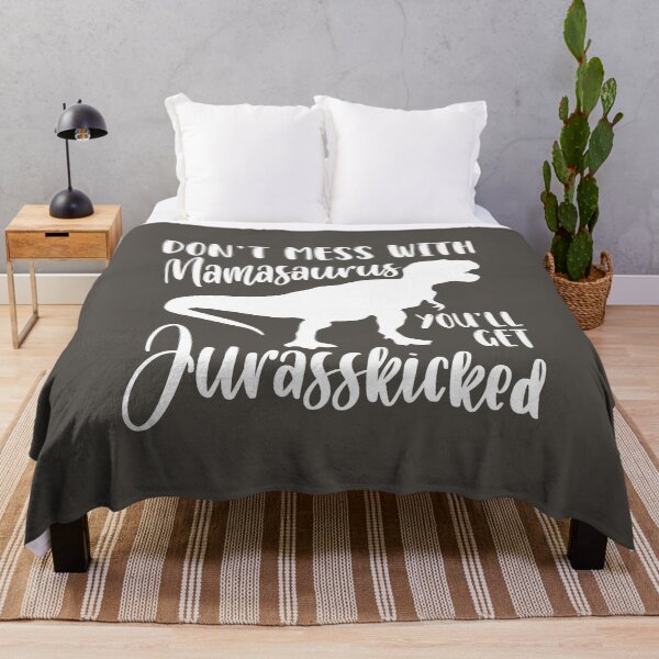 Item preview, Don’t Mess with Mamasaurus, You’ll Get Jurasskicked designed and sold by jensbyorlando.