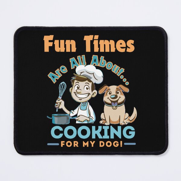 Item preview, Fun Dog Parent Activity - Cooking for Dogs designed and sold by Woof-Worthy-ART.