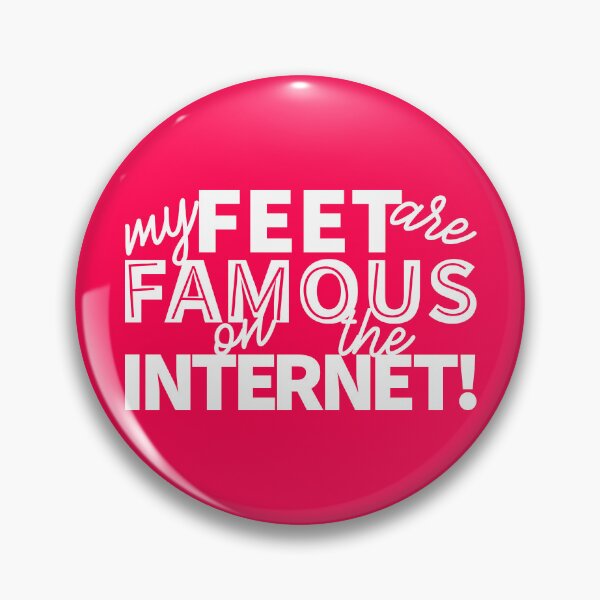 Item preview, My feet are famous on the Internet designed and sold by Lefteris Betsis.