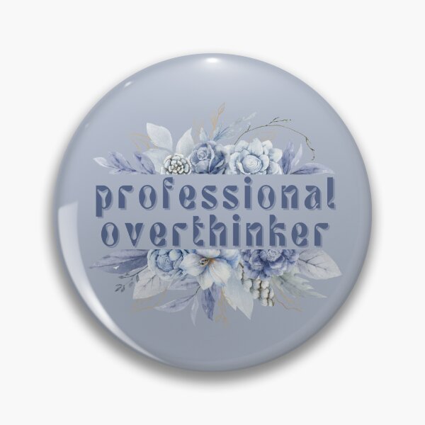 Item preview, Professional Overthinker designed and sold by FuryHive.