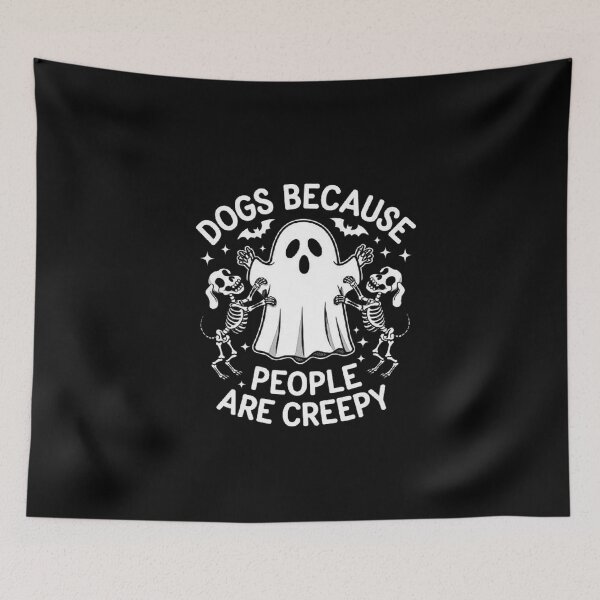 Item preview, Dogs Because People Are Creepy – Funny Ghost Art designed and sold by love3617.