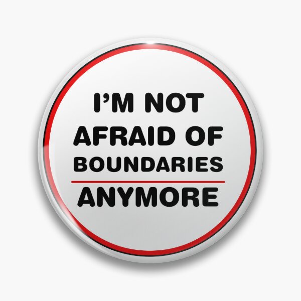 Item preview, I'M Not Afraid of boundaries anymore 2 designed and sold by haley hutchinson.