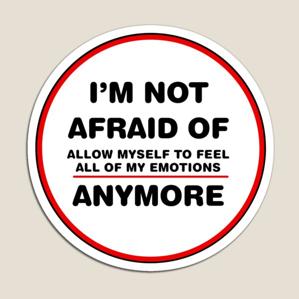 Item preview, I'm not afraid of feeling emotions anymore 2 designed and sold by haley hutchinson.