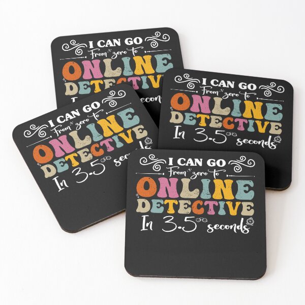 Item preview, I Can Go from Zero to Online detective in 3.5 seconds designed and sold by REDDLINE.