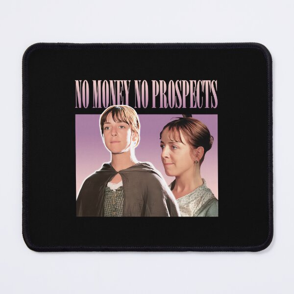 Item preview, No Money No Prospects Pride And Prejudice Quote designed and sold by sophia1z83wn.