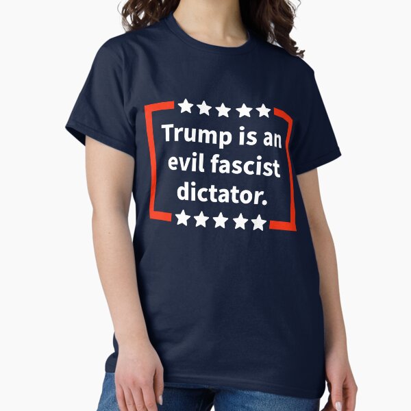Vista previa del artículo con la obra «Trump es un dictador fascista malvado», diseñado y vendido por Rachel the Artist .