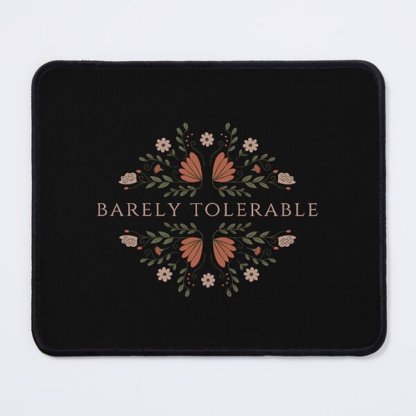 Item preview, Flower Barely Tolerable designed and sold by sophia1z83wn.