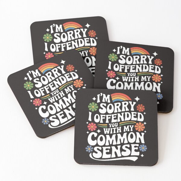 Item preview, I'm Sorry I Offended You With My Common Sense funny humor joke tshirt  designed and sold by trendie-tees.