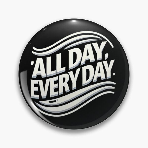Item preview, All day, every day designed and sold by Rafał Stadnik.