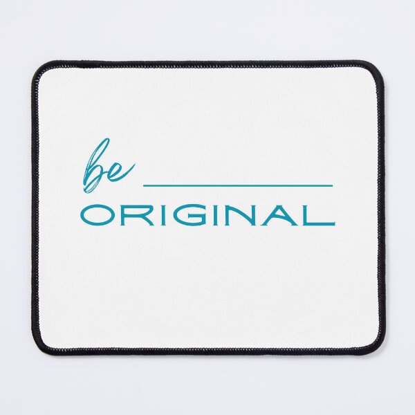 Item preview, Be Original designed and sold by DLClothingCo.