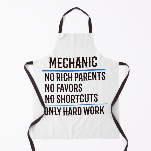 Item preview, Mechanic No Rich Parents No Favors No Shortcuts Only Hard Work designed and sold by TeesYouWant.