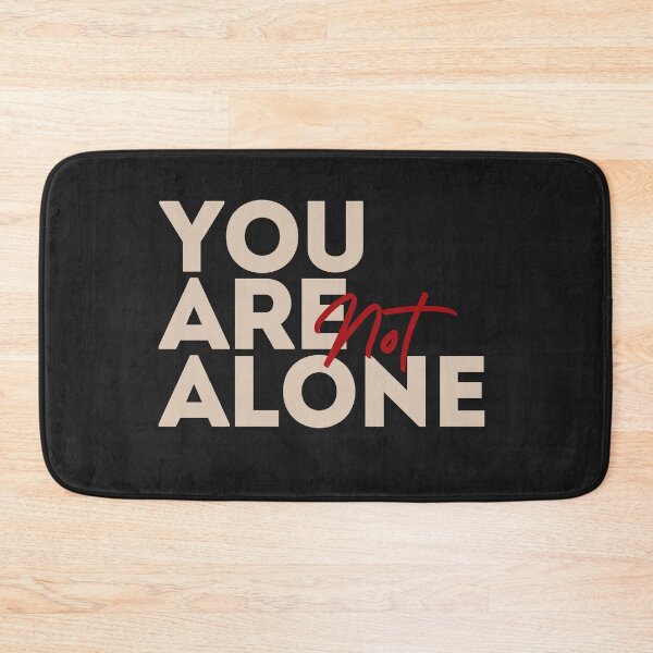 Item preview, You are not alone - Mental health awareness designs - Mental health matters designed and sold by ScientistArtist.