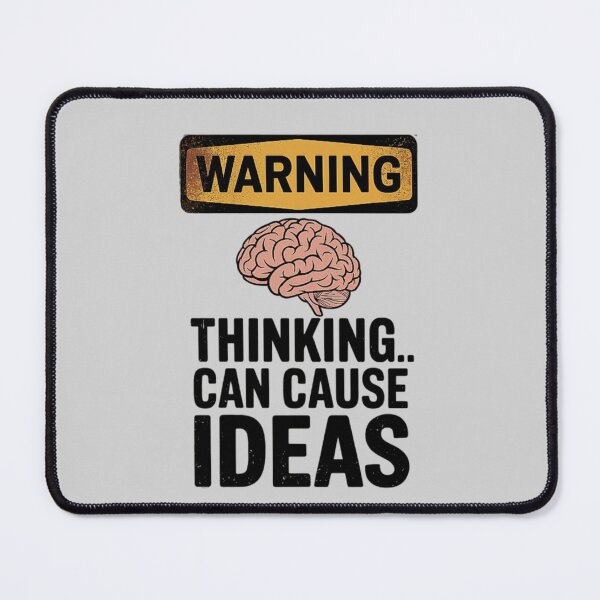 Item preview, Funny Thinking Warning Sign - Ideas Can Be Dangerous designed and sold by love3617.