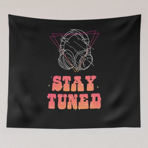 Item preview, Stay Tuned designed and sold by ChangeNarrative.