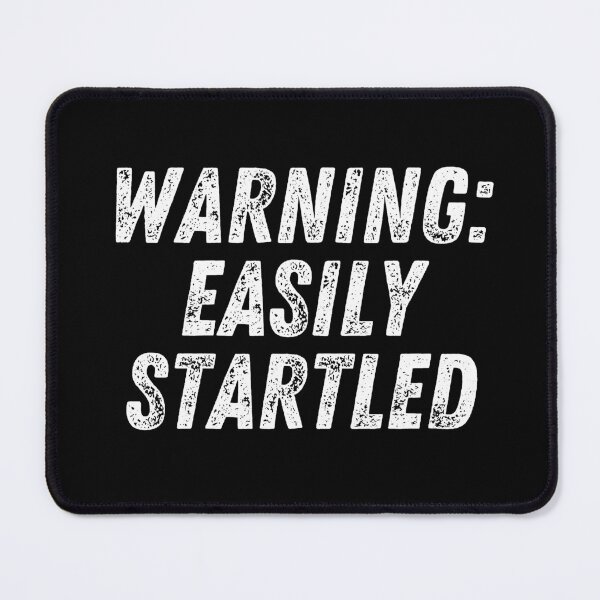 Item preview, Easily Startled designed and sold by Fateh-Kro ⭐⭐⭐⭐⭐.