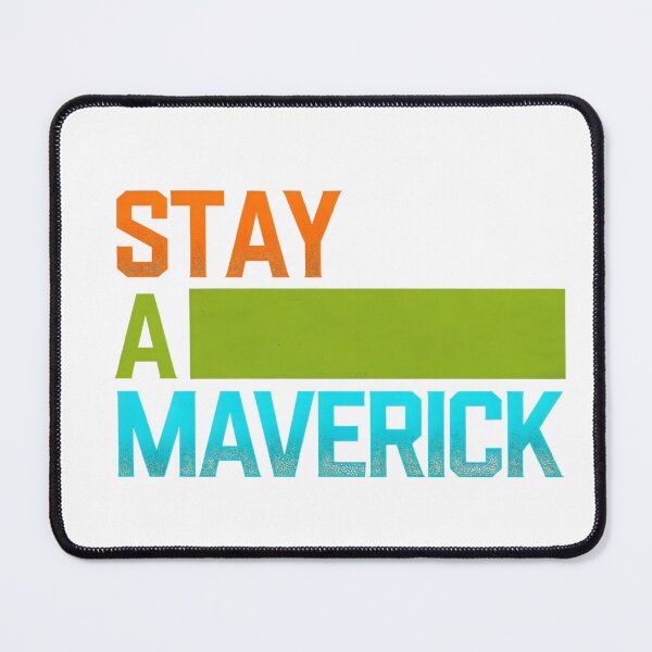 Item preview, Stay a Maverick designed and sold by Peace-Matters.