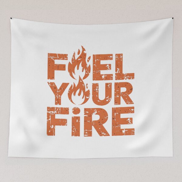 Item preview, Fuel Your Fire designed and sold by Peace-Matters.