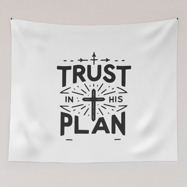 Item preview, Trust in His Plan designed and sold by Frank Ring.