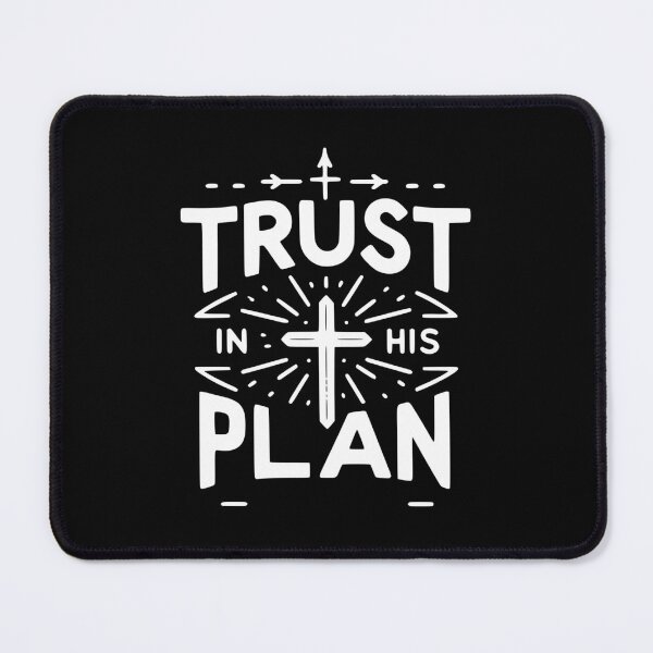 Item preview, Trust in His Plan designed and sold by Frank Ring.