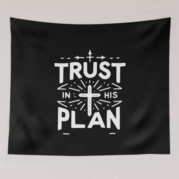 Item preview, Trust in His Plan designed and sold by Frank Ring.