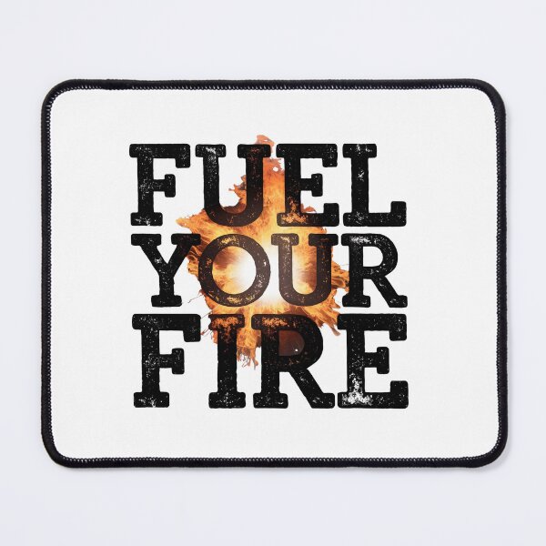 Item preview, Fuel Your Fire designed and sold by Peace-Matters.