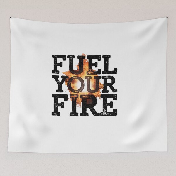 Item preview, Fuel Your Fire designed and sold by Peace-Matters.