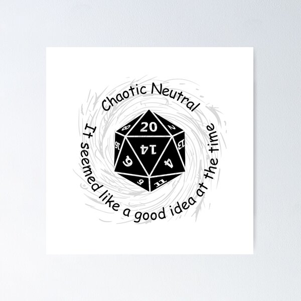 Item preview, Chaotic Neutral Alignment - Seems Like Fun designed and sold by VocalPhoenix.