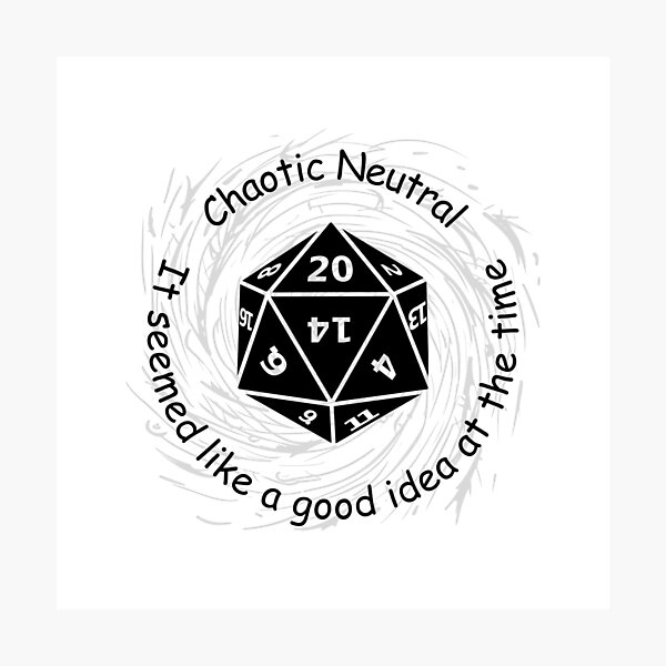 Item preview, Chaotic Neutral Alignment - Seems Like Fun designed and sold by VocalPhoenix.