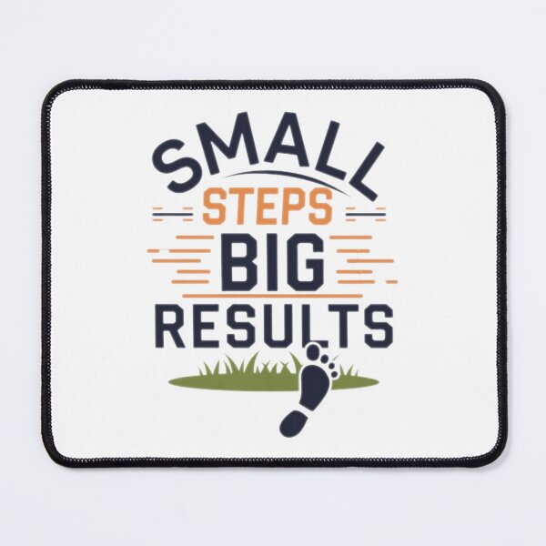 Item preview, Small Steps, Big Results designed and sold by Shop242.