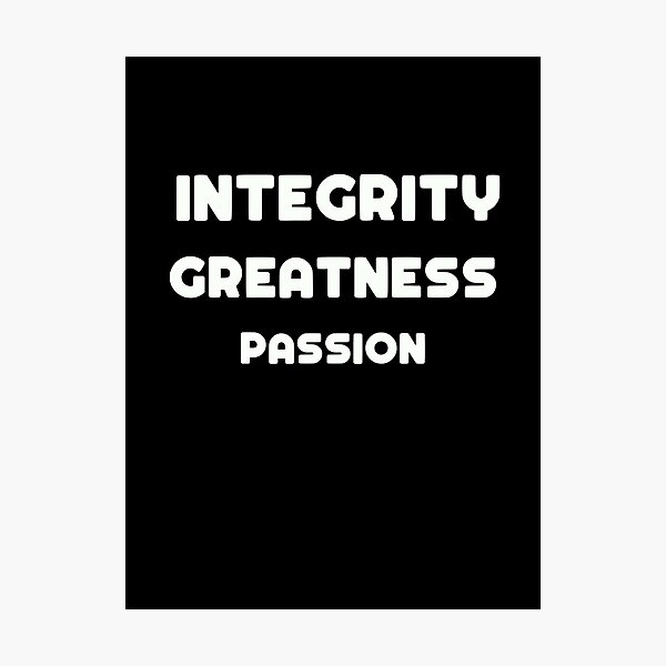 Item preview, Integrity Greatness Passion	 designed and sold by LensherArt.